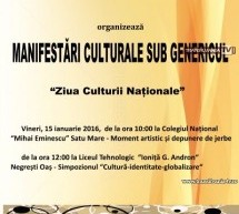 Manifestări culturale sub genericul „Ziua Culturii Naționale”