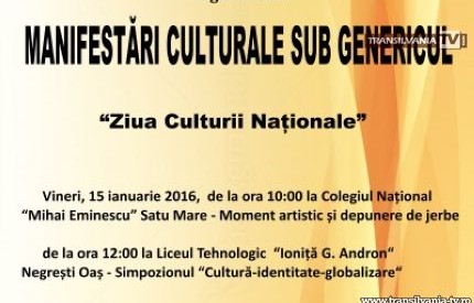 Manifestări culturale sub genericul „Ziua Culturii Naționale”