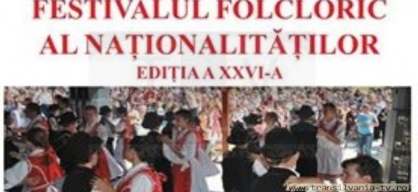 Festivalului Folcloric al Naționalităților la cea de-a 26-a ediție