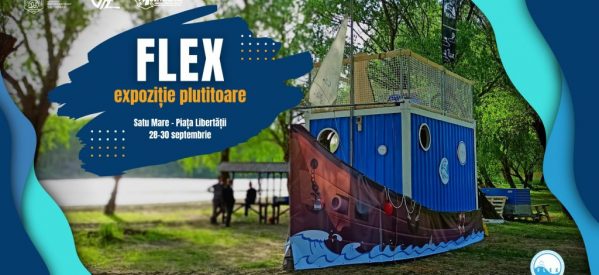 FLEX – Expoziție plutitoare la Satu Mare